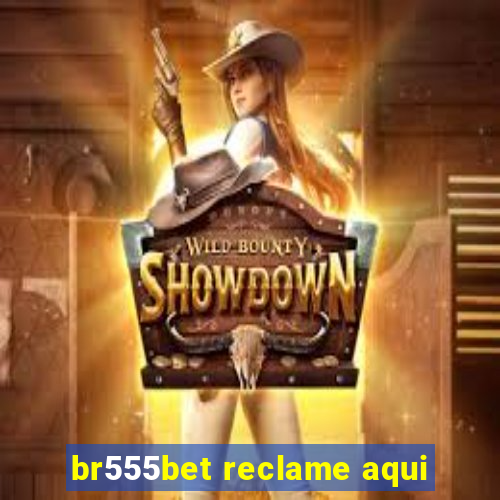 br555bet reclame aqui